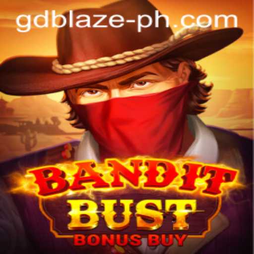 BanditBustBonusBuy: A Deep Dive into the Exciting World of GD BLAZE