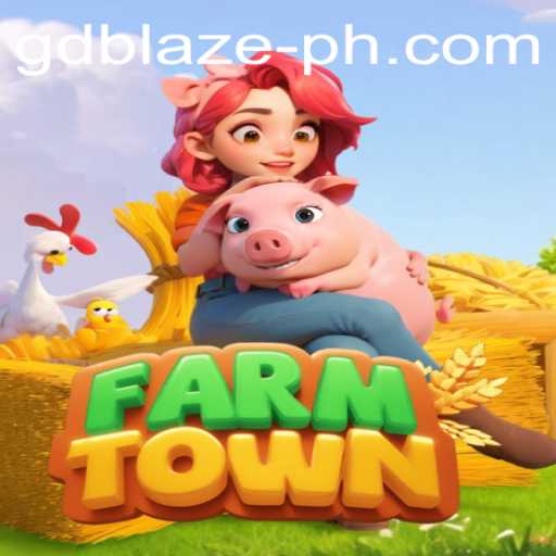 FarmTown: Discover the Thrills of GD BLAZE's Engaging Gameplay