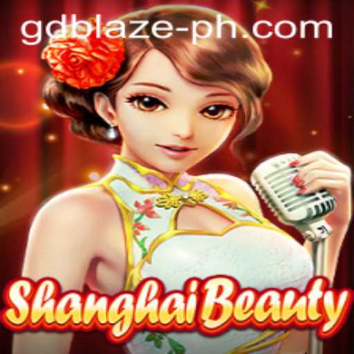 ShanghaiBeauty: The Allure of GD BLAZE in Modern Gaming